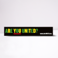 Car Sticker - ARE YOU UNITED? banner 