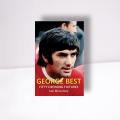George Best Fifty Defining Fixtures Paperback by Iain Mccartney